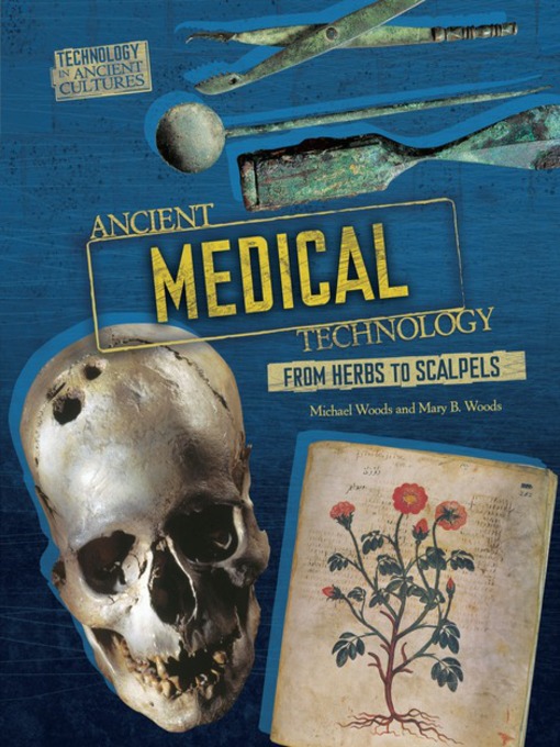 Title details for Ancient Medical Technology by Mary B. Woods - Available